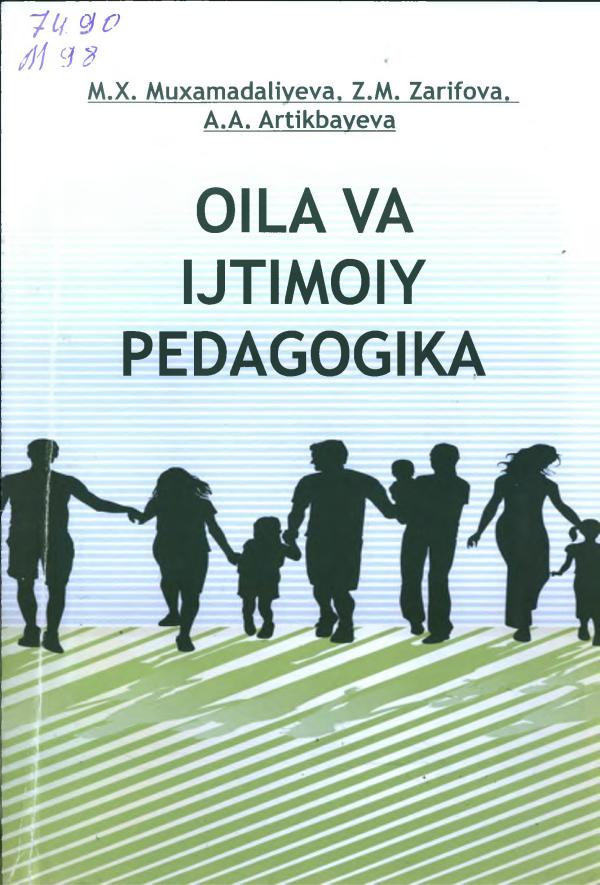 -adabiyot Muxamadaliyeva Moxira va boshqalar .   Oila pedagogikasi o'quv qo'llanma — копия
