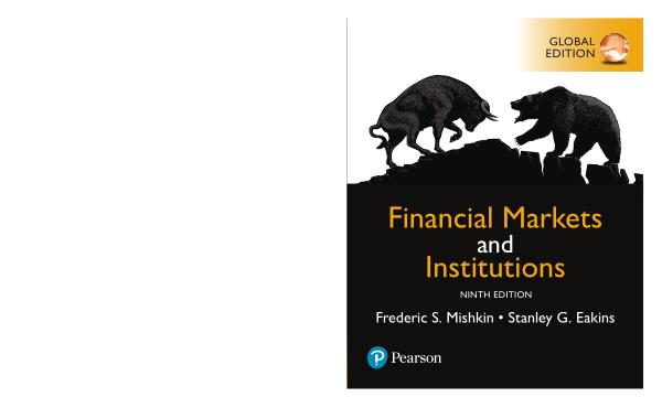 Financial markets and institutions. Frederic S. Mishkin., Stanley G. Eakins.