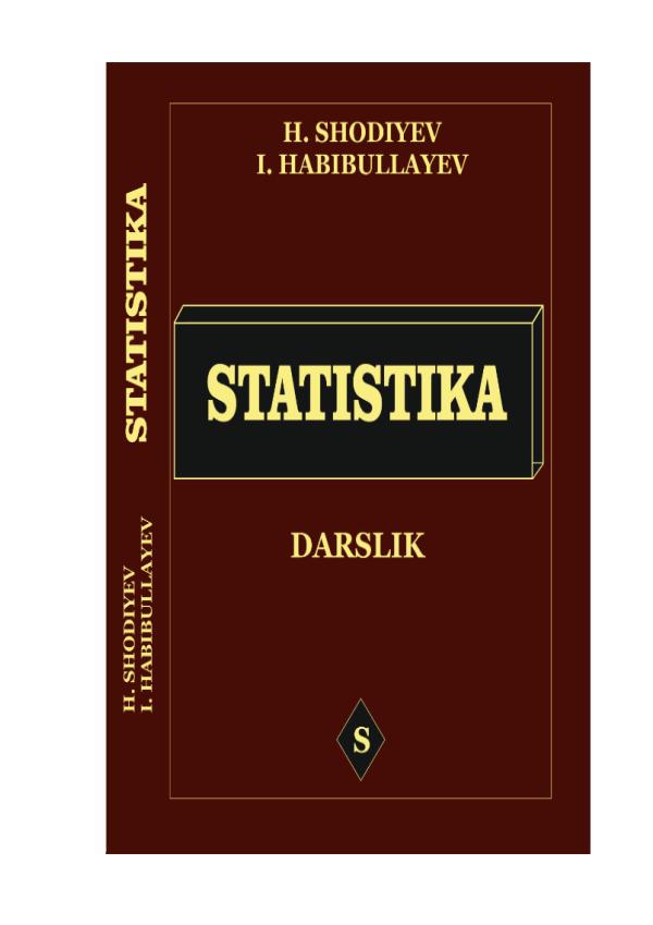 Statistika darslik X.A.Shodiev va I.H.Habibullayev,