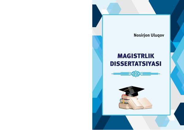 Nosirjon Uluqov. Magistrlik dissertatsiyasi.