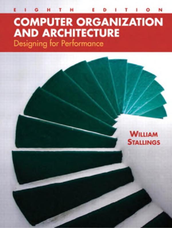 William Stalings. Computer Organization and architecture. Disigning for performance. Eighth edition. Prentice Hall