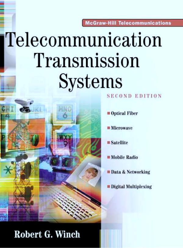 Robert  G.  Winch,  Telecommunication  Transmission  Systems,