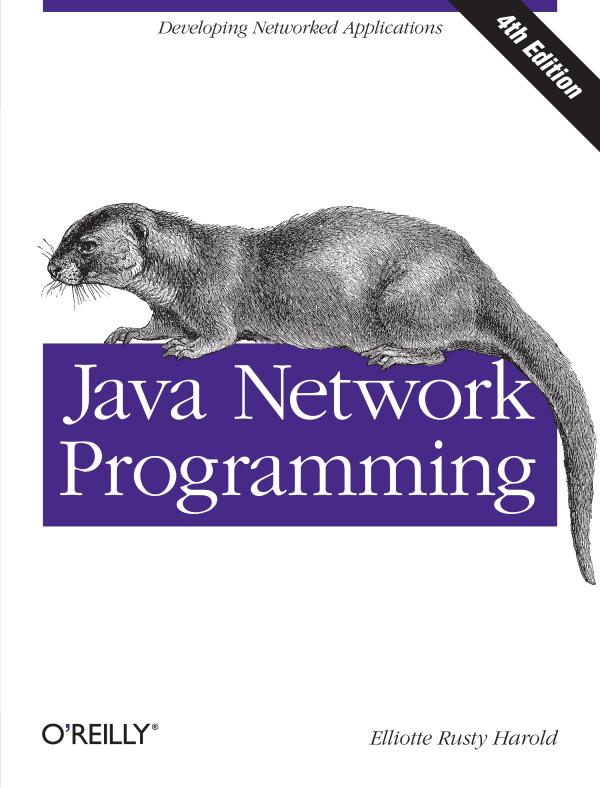 Elliotte Rusty, Java Network Programming, 4th Edition,